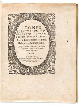 Boissard, Jean Jacques (1528-1602) Icones Illustrium et Clarorum Vivorum Quorum Praecipue Opera Literae Humaniores & Pura Religio, Rest